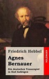 Agnes Bernauer: Friedrich Hebbel · 9781482557893 | Books Express
