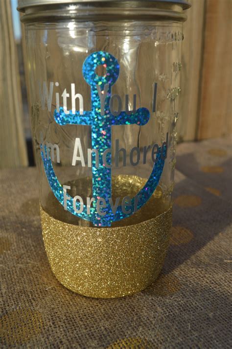 With You I Am Anchored Forever 25 Oz Mason Jar With Glitter