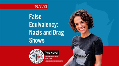 False Equivalency Nazis And Drag Shows Youtube
