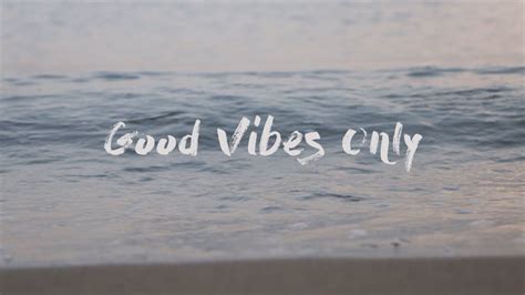 Good Vibes Wallpapers Top Free Good Vibes Backgrounds