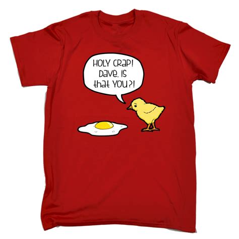 Holy Crap Dave Is That You T Shirt Tee Chicken Funny Birthday T Present Him Ebay