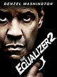 The Equalizer 2 - Full Cast & Crew - TV Guide