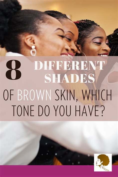 8 Different Shades Of Brown Skin Which Tone Do You Have Brown Skin