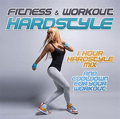 Fitness And Workout Hardstyle Fitness And Workout Dj Team
