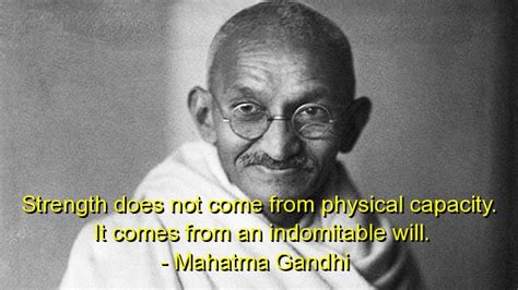 Mahatma Gandhi Best Quotes Sayings Strength Will Cool Fav