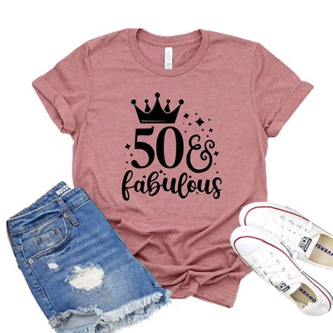 Janeseapparel 50 And Fabulous T Shirt 50 Years Tee 50th Bday Shirt