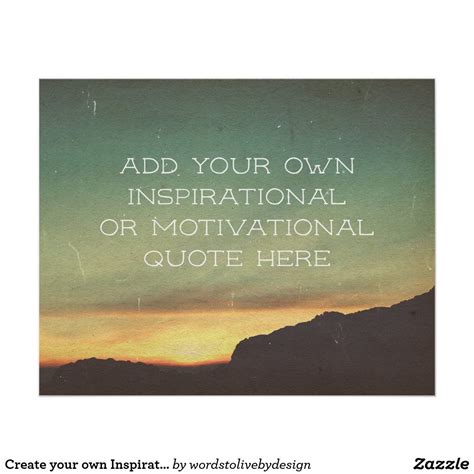 Create Your Own Inspirationalmotivational Quote Poster Inspirational