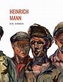 Heinrich Mann - Die Armen - liwi-verlag.de