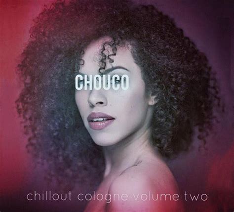 Chill Out Colognecdcovervolume 22017 Chill Out Cologne