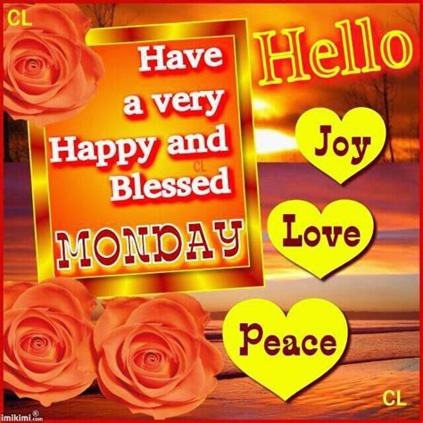 Have A Very Happy And Blessed Monday Monday Morning Blessing Morning Blessings Happy Monday