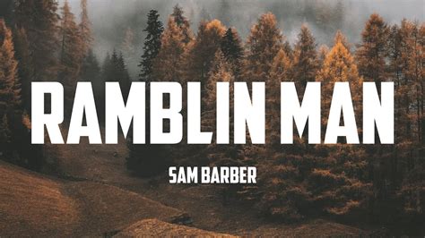 Sam Barber Ramblin Man Lyrics Youtube