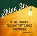 Shine On Pictures, Photos, and Images for Facebook, Tumblr, Pinterest ...