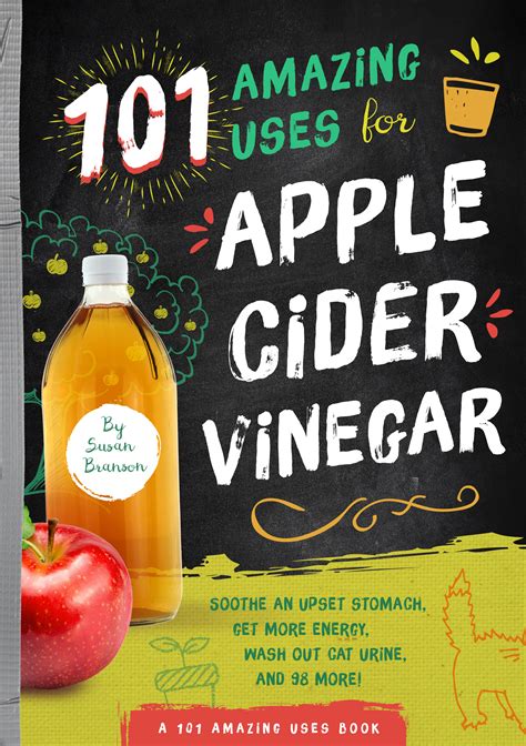 101 Amazing Uses For Apple Cider Vinegar Workman Publishing