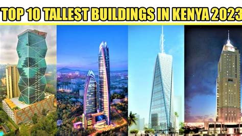 Top 10 Tallest Buildings In Kenya 2023 Youtube