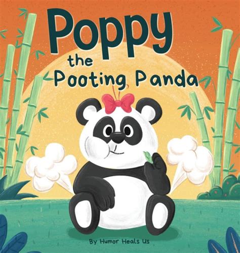 Poppy The Pooting Panda A Funny Rhyming Read Aloud Story Book About A