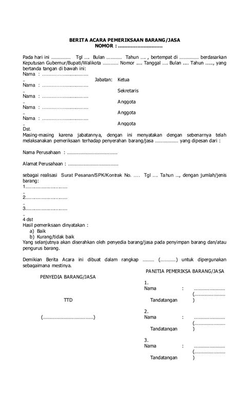 Surat peryataan dalam hal ini tentu akan penting, sebagai penjamin dan sebagai sebuah syarat hukum jika. Berita acara pemeriksaan barang