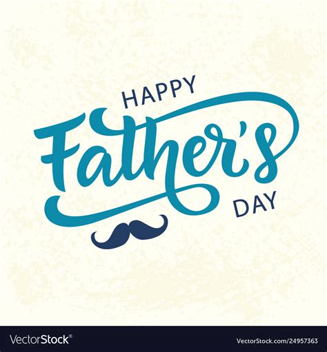 Happy father's day messages, quotes, poems, and more, so you can wish your dad all the best and celebrate him on this special day! Happy fathers day greeting hand written lettering Vector Image