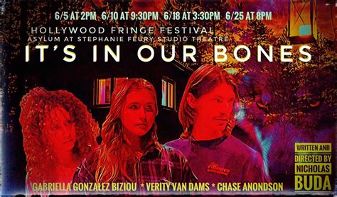 The Hollywood Fringe Festival Its In Our Bones