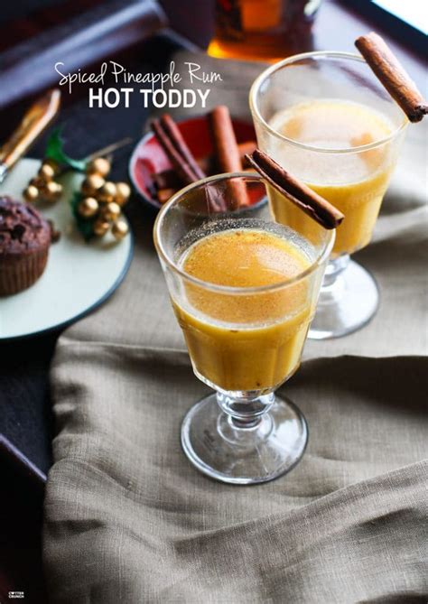 Hot Toddy Recipe With Spiced Rum And Pineapple Cotter Crunch