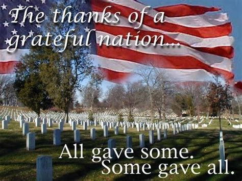 Take a look at this list of 100 quotes that will motivate and inspire you. All gave some. Some gave all. | Memorial day quotes ...