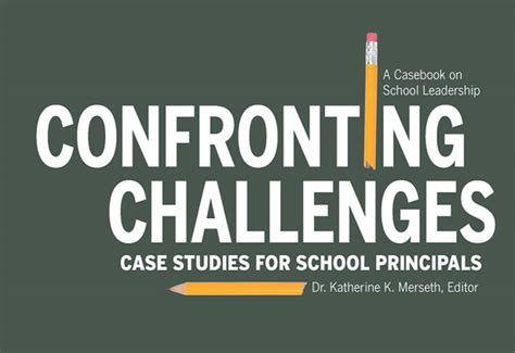 Confronting Challenges Case Studies For School Principals Book