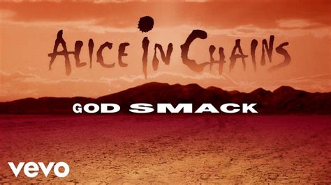 Alice In Chains God Smack Official Audio Youtube