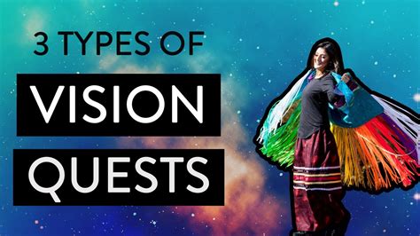 3 Types Of Vision Quests How To Choose The Best Vision Quest For You