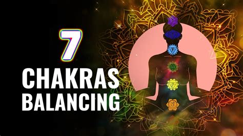 All 7 Chakras Balancing Full Body Healing Aura Cleansing Binaural