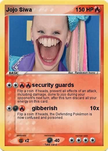 Joelle joanie siwa known by her stage name jojo siwa (born on may 19, 2003), is a young actress/singer/dancer. Pokémon Jojo Siwa 28 28 - security guards - My Pokemon Card