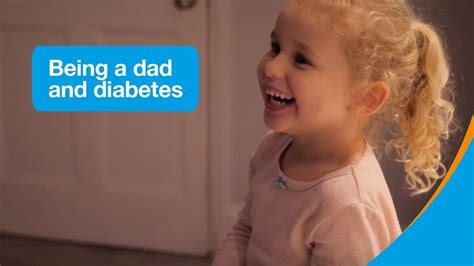 Being A Dad And Diabetes Your Stories Diabetes Uk Youtube