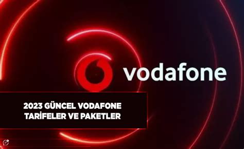 Güncel Vodafone Tarifeler ve Paketler Güncel Fiyat Listesi