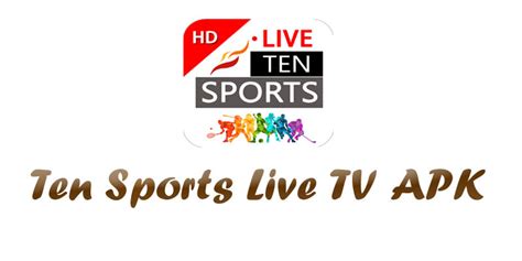 Ten Sports Live Tv Apk Download Latest Version V170 For Android