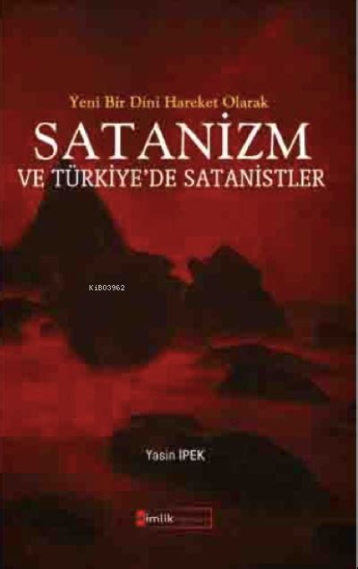 Yeni Bir Dini Hareket Olarak Satanizm Ve Türkiyede Satanistler Yasin