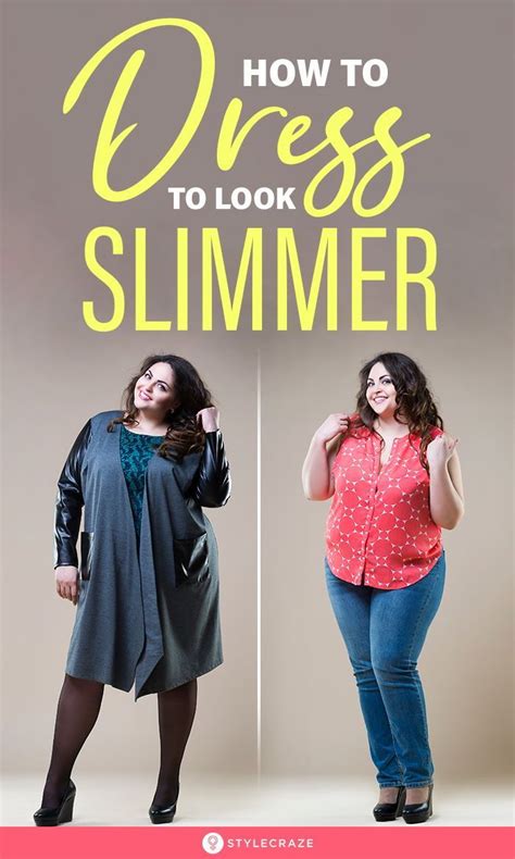 How To Dress To Look Slimmer You Need A Few Hacks Up Your Sleeve To