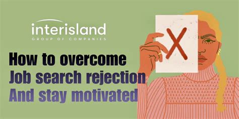 How To Overcome Job Search Rejection And Stay Motivated