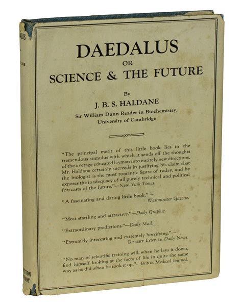 Daedalus Or Science And The Future A Paper Read To The Heretics