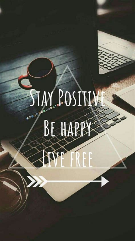 stay positive be happy quotes shortquotes cc