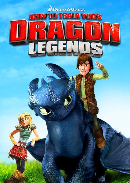 How to twist a dragon's tale 6. Is 'DreamWorks How to Train Your Dragon Legends' available ...