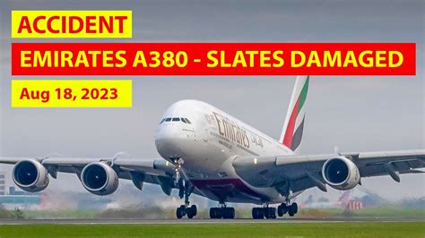 Accident Emirates A380 800 Slat Damage At Nice On Aug 18th 2023