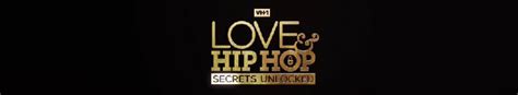 Love And Hip Hop Secrets Unlocked