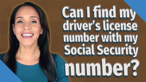 Can I Find My Drivers License Number With My Social Security Number