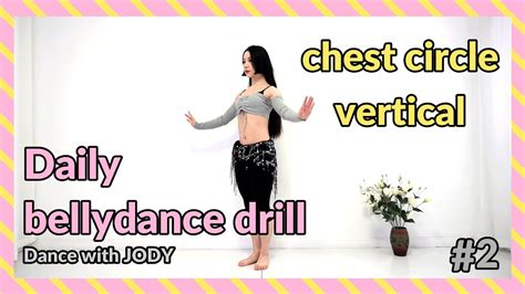 Daily Bellydance Drill Chest Circle Vertical Follow Along Dance With