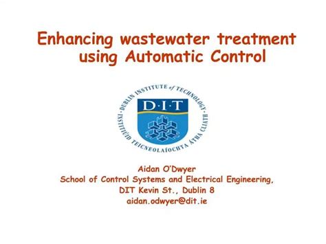 Ppt Enhancing Wastewater Treatment Using Automatic Control Aidan O