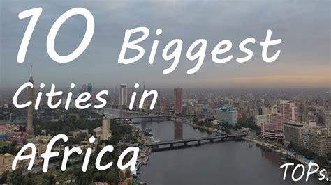 10 Biggest Cities In Africa Youtube