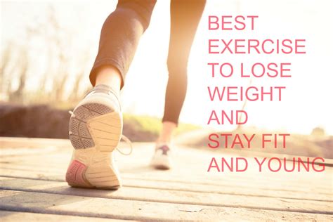 The best of workout apps also include one dedicated to the ladies. Best Exercises to Lose Weight and Stay Young & Fit - Stay ...