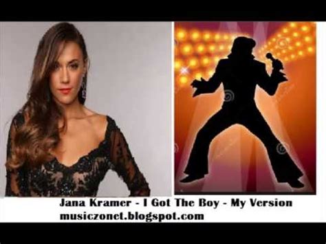 Jamie lynn spears , connie harrington and tim nichols penned. Jana Kramer I Got The Boy "Male Vocalist" - YouTube