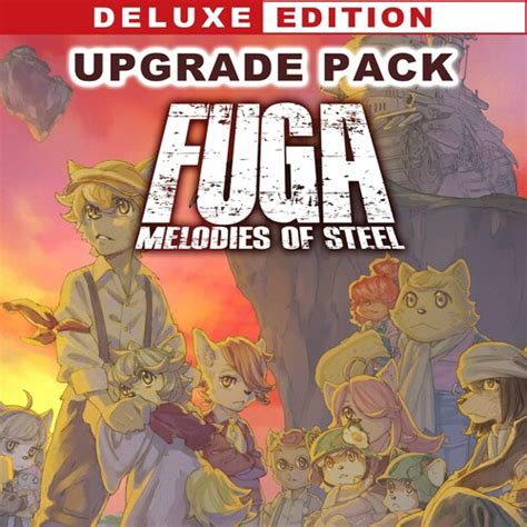 Fuga Melodies Of Steel Deluxe Edition Upgrade Pack Deku Deals