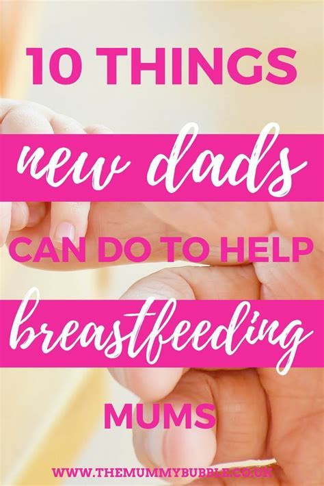 10 things dads can do to help breastfeeding mums artofit
