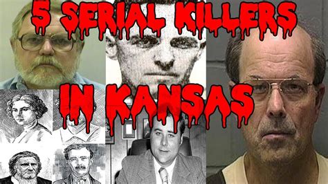 5 serial killers in kansas youtube