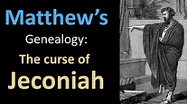The Curse of Jeconiah | Matthew's Genealogy - YouTube
